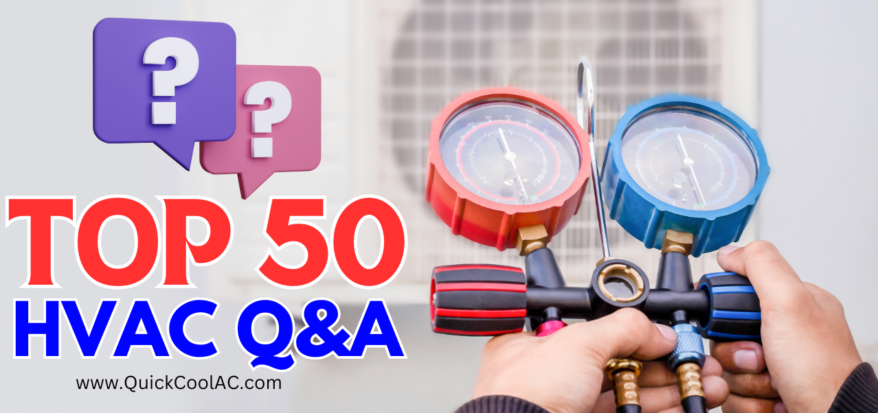 Top 50 HVAC Questions Answered: Efficiency, Maintenance, and System Troubleshooting